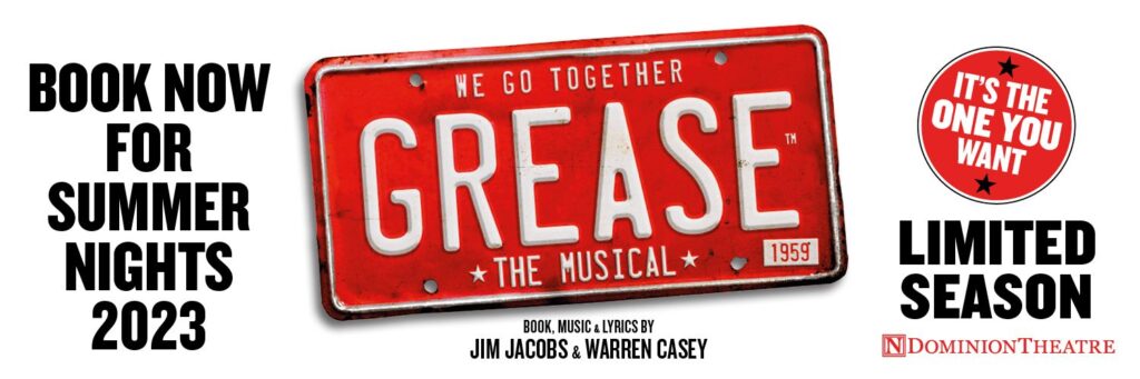 Reasons To See 'Grease The Musical' At The Dominion Theatre