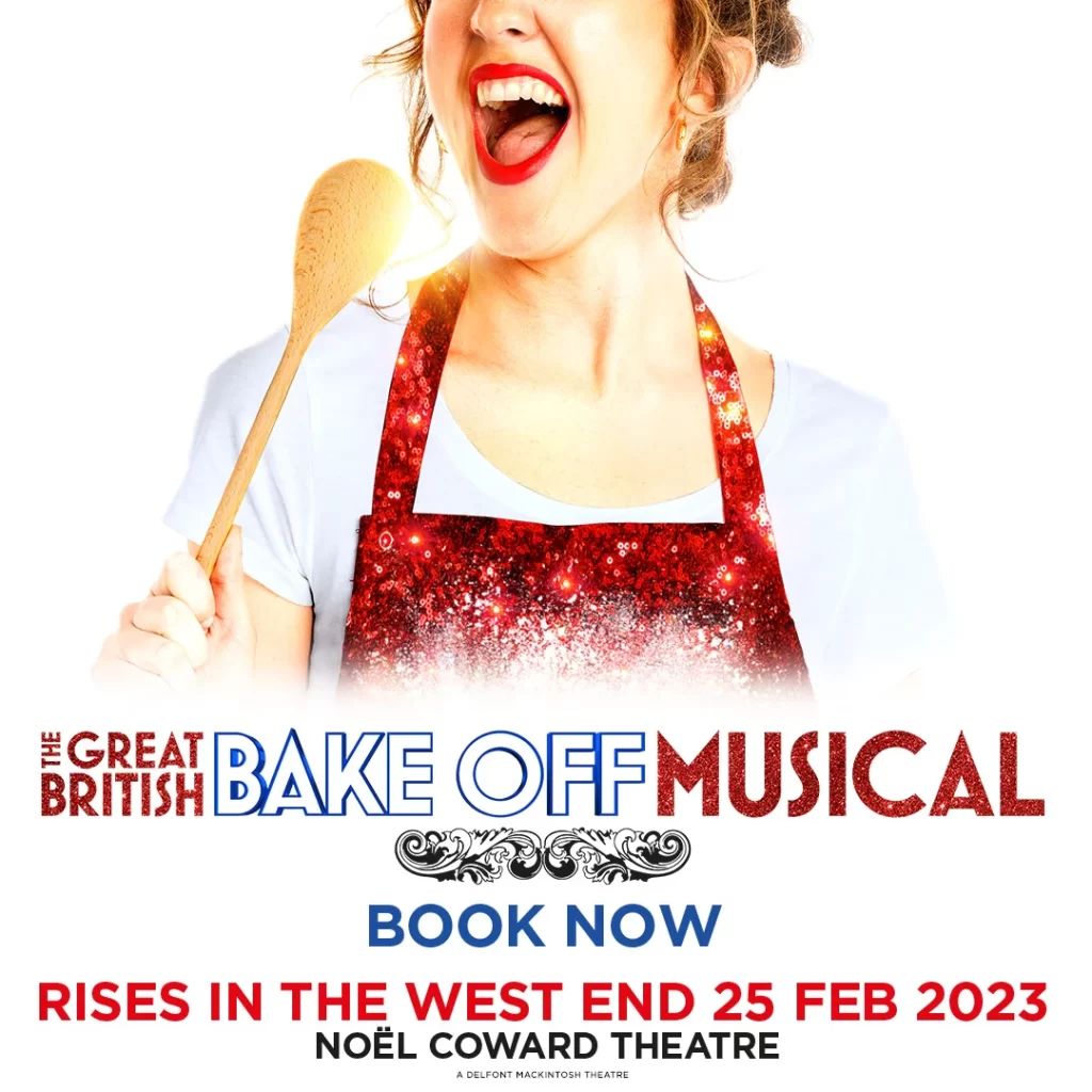 'The Great British Bake Off Musical' Set For West End Season