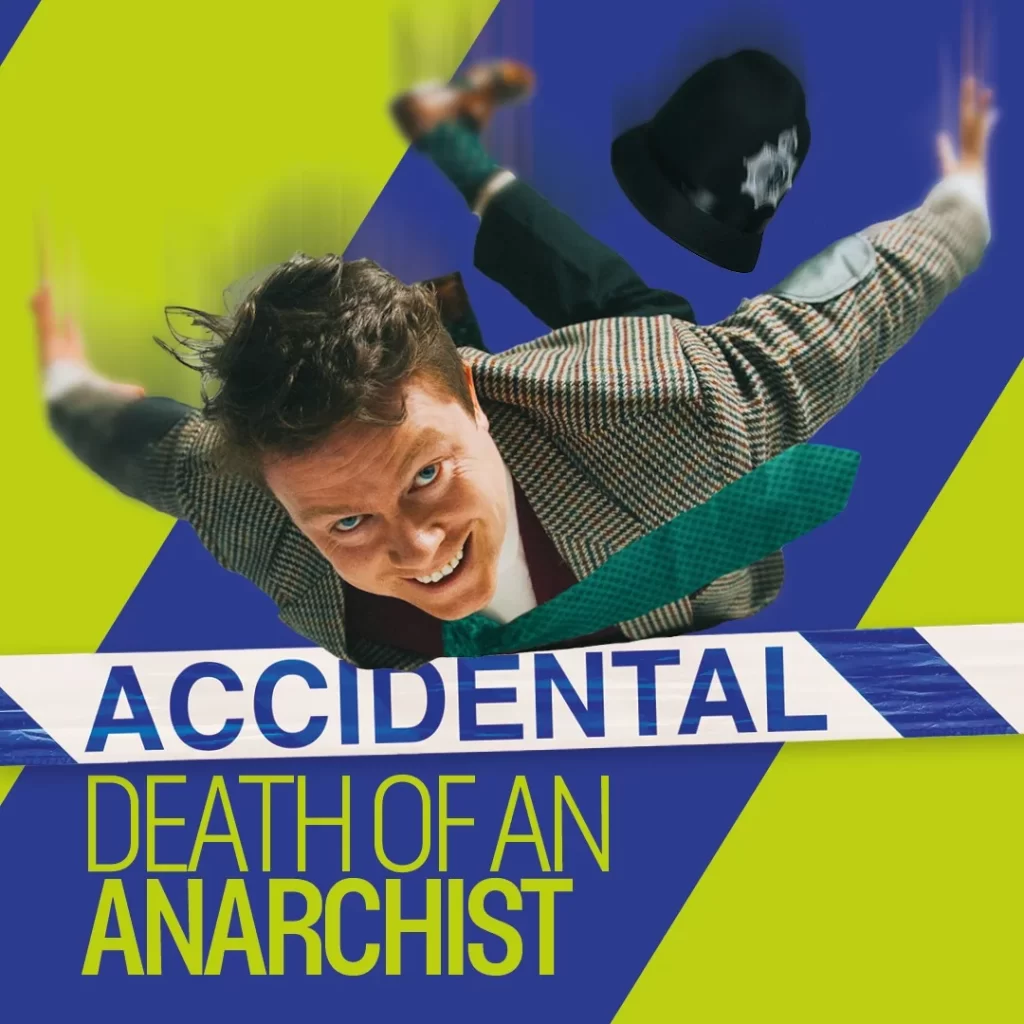 'Accidental Death Of An Anarchist' To Transfer To West End This Summer