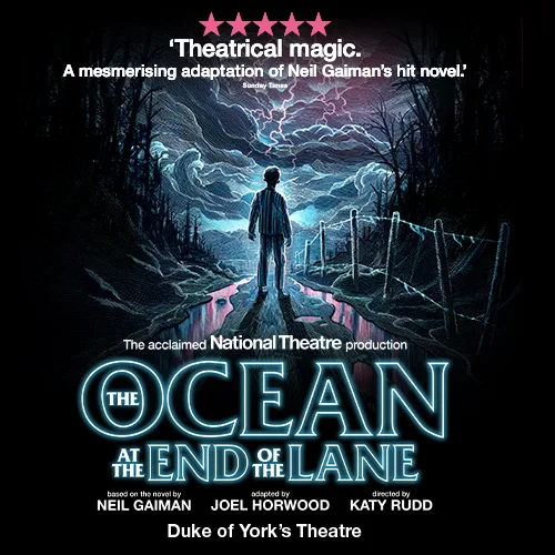 'The Ocean At The End Of The Lane' Set For West End Return At Noel Coward Theatre