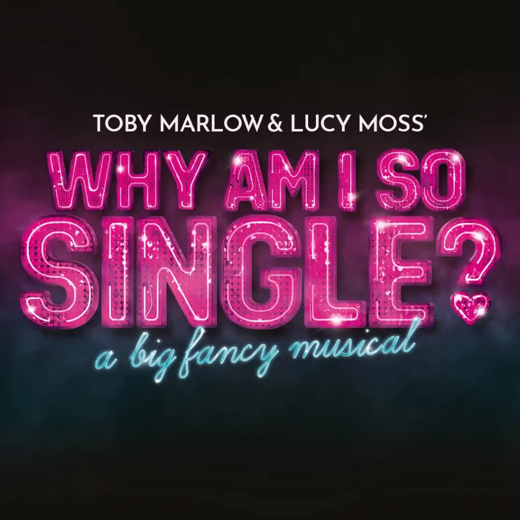 'Why Am I So Single?' Set For Early Closure In West End