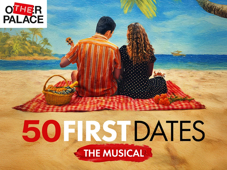 Book 50 First Dates: The Musical Tickets in London