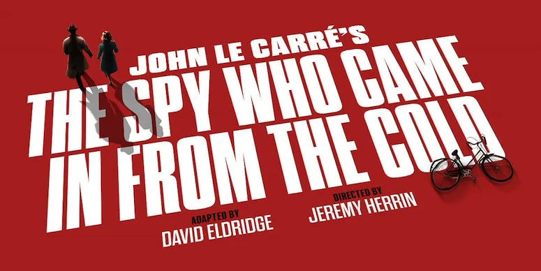 Book The Spy Who Came In From The Cold Tickets In London