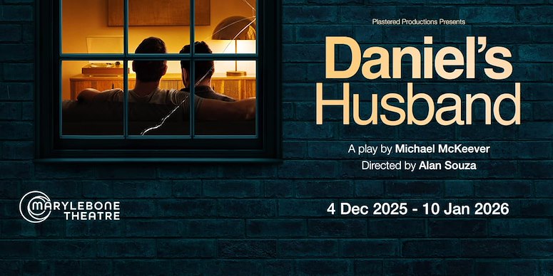 Book Daniel's Husband Tickets in London