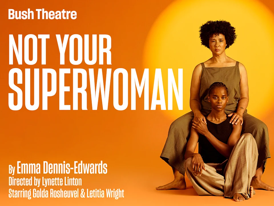Book Not Your Superwoman Tickets in London