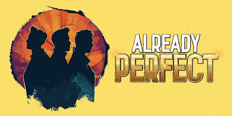 Book Already Perfect Tickets in London